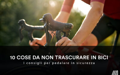 10 COSE DA NON TRASCURARE IN BICI – I consigli per pedalare in sicurezza