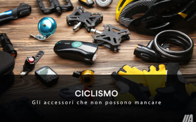 CICLISMO – Gli accessori che non possono mancare.